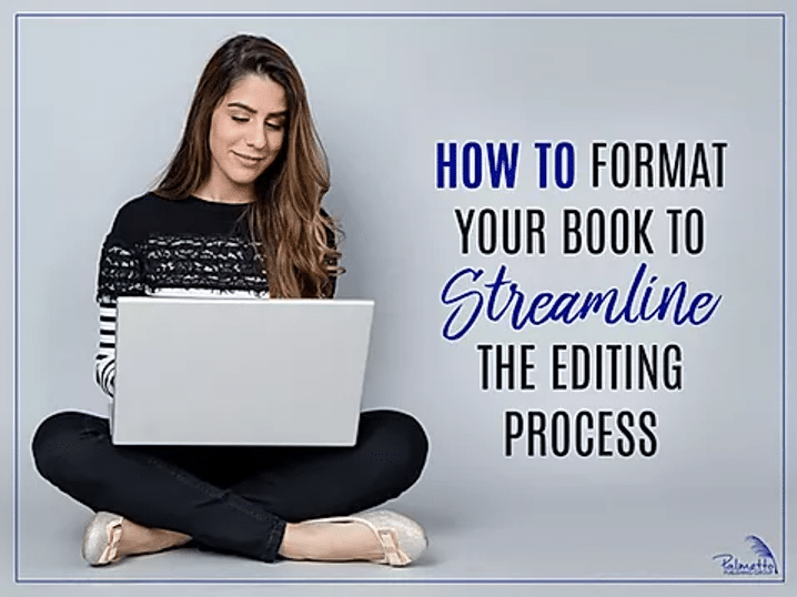 How to Format Your Book to Streamline the Editing Process | Self ...