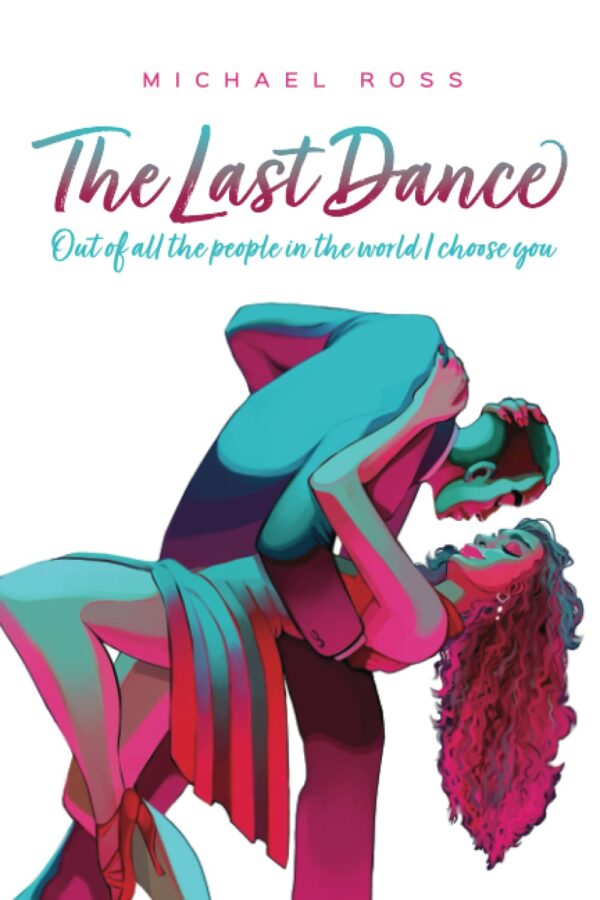 The Last Dance | Self-Publishing and Printing Company | Palmetto Publishing